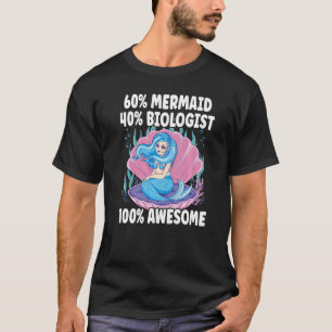 T-shirt 60 Mermaid 40 Biologiste 100 Awesome Marine Biolog