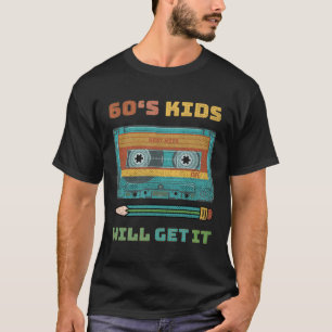 T-SHIRT 60 S LES ENFANTS L'OBTIENDRONT RÉTRO VINTAGE TAPE 