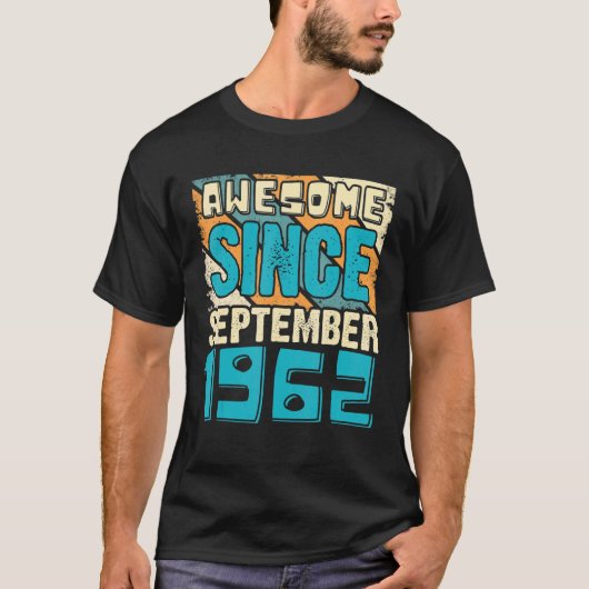 T-shirt 60 Year Old Awesome Since September 1962 60th Birt (Devant)