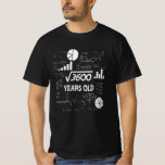 T-shirt 60 Years Old Bday Math Teacher 60th Birthday<br><div class="desc">Birthday Design For anyone who's horoscope say difficulté & Stubborn But totally worth.Wear it with pride at work,  school gym perfect to pair with short,  leggings or jeans for a casual yet trendy look</div>