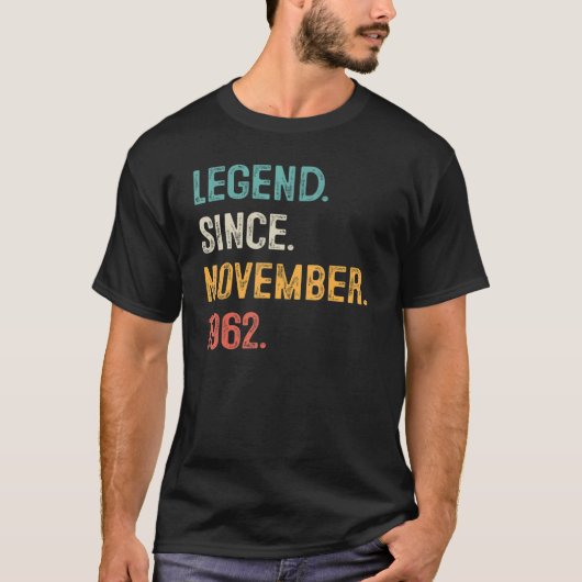 T-shirt 60 Years Old  Legend Since November 1962 60th Bday (Devant)