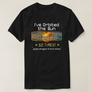 T-shirt 60e anniversaire ! 60ème Orbite du Soleil ! T-shir