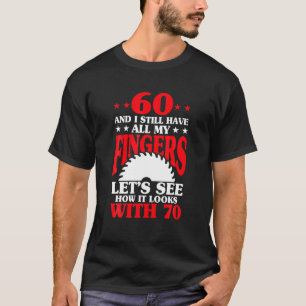 T-shirt 60E Anniversaire Carpenter - Funny 60E Anniversair
