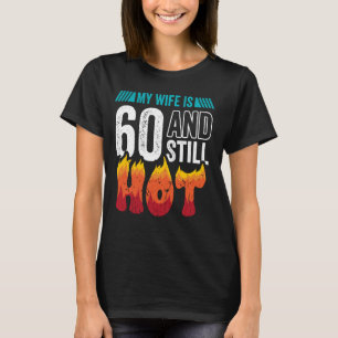 T-shirt 60e anniversaire femme 60 encore chaud 60 ans