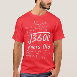 T-shirt 60e anniversaire Math 3600 ans racine Carré