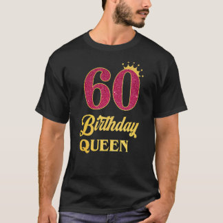T-shirt 60e anniversaire Queen Girl Princess Pour 60 ans
