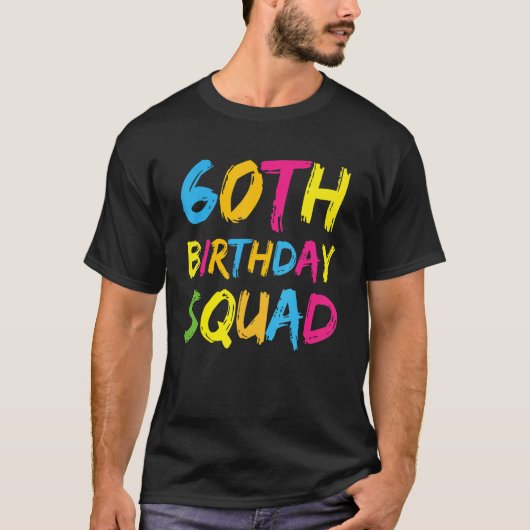 T-shirt 60e Joyeux Anniversaire Squad Party Anniversaire F (Devant)