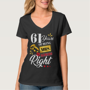 T-shirt 61 Ans À Être Mme Toujours Droite Couples Drôle An