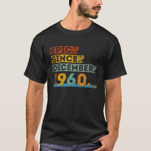 T-shirt 61E Anniversaire Pour 61 Ans Epic Depuis Décembre