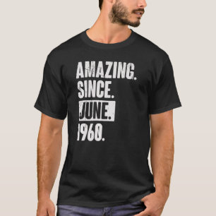 T-shirt 62 ans 62e anniversaire Extraordinaire depuis juin