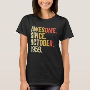 T-shirt 63 Ans 63e Anniversaire Awesome depuis Octobre