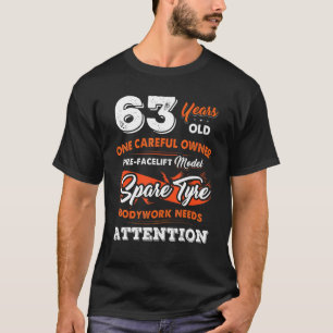 T-shirt 63 ans Un propriétaire prudent 63e anniversaire