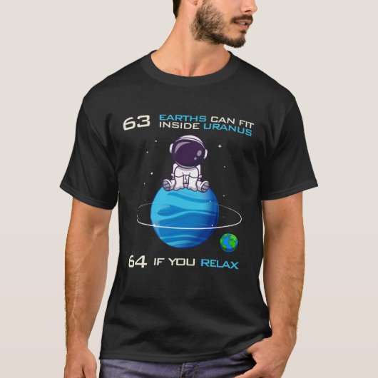 T-shirt 63 Earths Can Fit Inside Uranus Astronomy Space (Devant)