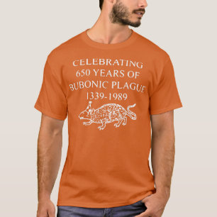 T-shirt 650 ans de peste bubonique 1339 1989