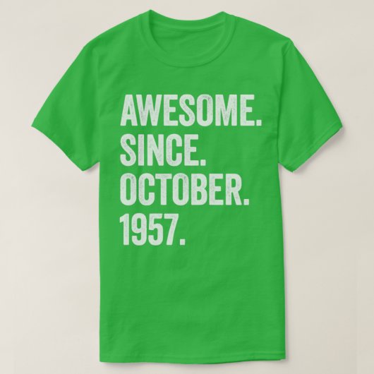 T-shirt 65 Ans Awesome depuis Octobre 1957 65e Naissance (Design devant)