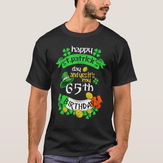 T-shirt 65 ans de Jour de la Saint Patrick et oui c'est mo (Devant)