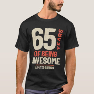 T-shirt 65 ans d'être génial - 65e anniversaire