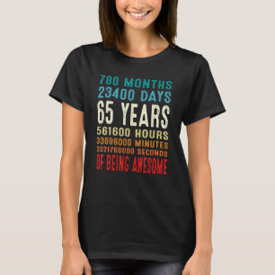 T-shirt 65e anniversaire 65 ans 65 ans d'être Awesom