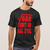 T-shirt 666 Square Root All Evil Mathematician Math Teache (Devant)