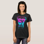 T-shirt 67 Basketball Drip Six Seven Funny  (Devant entier)