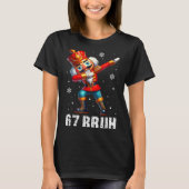 T-shirt 67 Christmas Nutcracker Six Seven Bruh 6 7 Funny C (Devant)