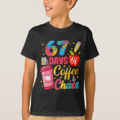 T-shirt 67 Days Of Coffee And Chaos Funny Teacher Student  (Devant)