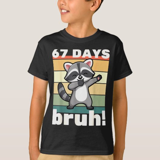 T-shirt 67 Days Of School Bruh Funny Meme Boys Kids Dabbin (Devant)