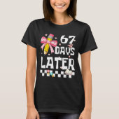 T-shirt 67 Days Of School Funny 67 Days Later Student Teac (Devant)