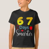 T-shirt 67 Days Of School Funny 67 Days Smarter Student Te (Devant)