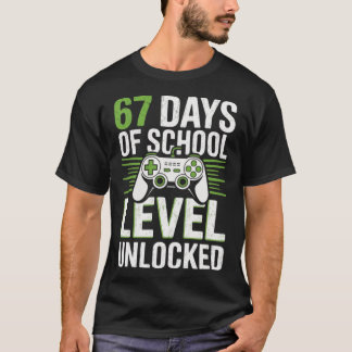 T-shirt 67 Days of School Level Unlocked  retro