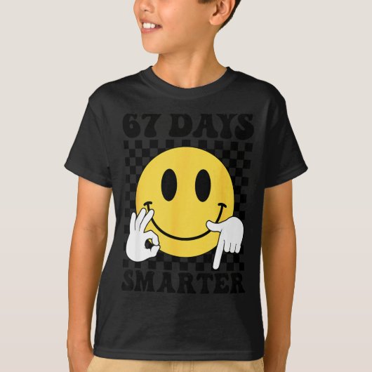 T-shirt 67 Days Smarter Funny Six Seven 6 7 Gen Alpha Slan (Devant)
