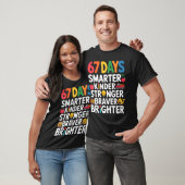 T-shirt 67 Days Smarter Kinder Stronger Braver Brighter (Unisexe)