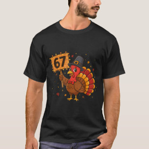 T-shirt 67 drôle de Thanksgiving Turkey Meme Six Seven 6 7