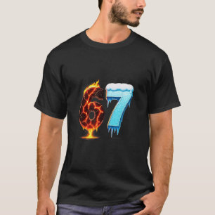 T-shirt 67 Fire Ice Numéro Six Sept Mème 67 Alpha Argot