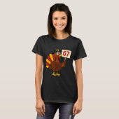T-shirt 67 Funny Thanksgiving Turkey Meme Six Seven 6 7 Gi (Devant entier)
