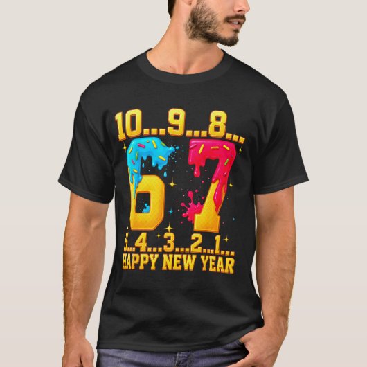 T-shirt 67 Happy New Year Six Seven Funny Countdown 2026  (Devant)