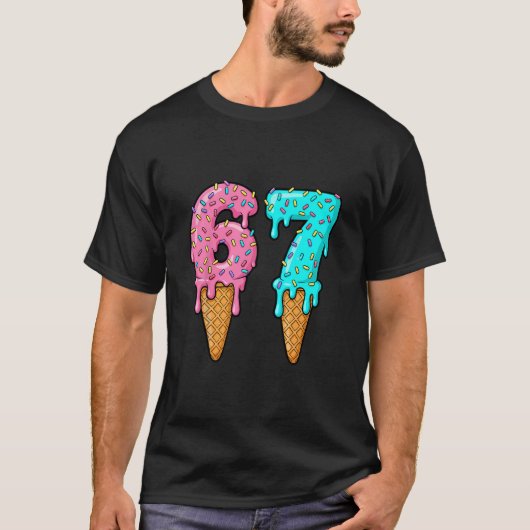 T-shirt 67 Ice Cream Drip Meme Funny Six Seven Gen Alpha S (Devant)