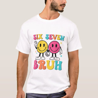 T-shirt 67 Meme Gen Alpha Argot 6 7 Six Sept Bruh Drôle