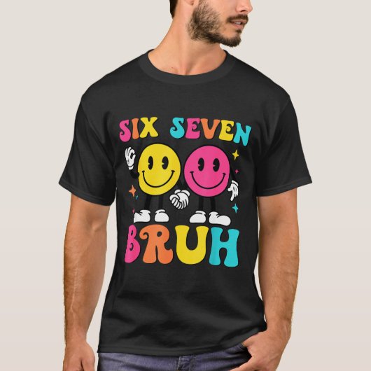 T-shirt 67 Meme Gen Alpha Slang 6 7 Six Seven Bruh Funny B (Devant)