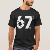 T-shirt 67 Meme Photographer - Funny Camera Lens Design (Devant)