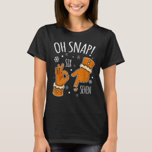 T-shirt 67 Noël Oh Snap Bonhomme en pain d'épices 6 7 Meme