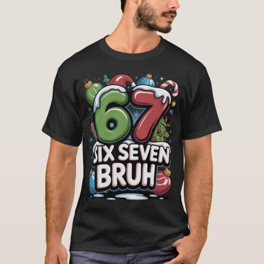 T-shirt 67 Six Seven Bruh Christmas Fun Holiday Tee Gift (Devant)