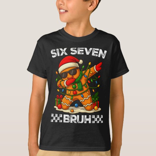 T-shirt 67 Six Seven Bruh Funny Christmas Dabbing Gingerbr (Devant)