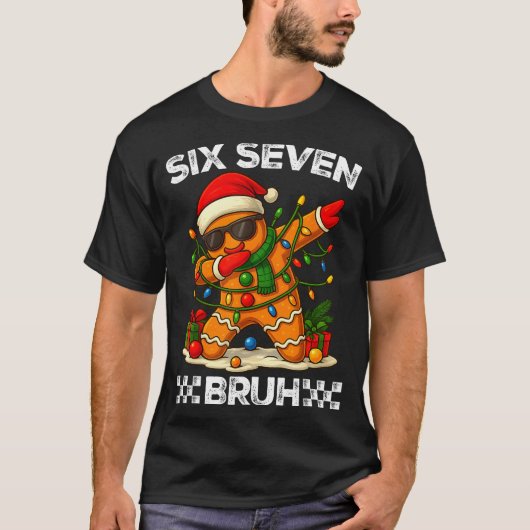 T-shirt 67 Six Seven Bruh Funny Christmas Dabbing Gingerbr (Devant)