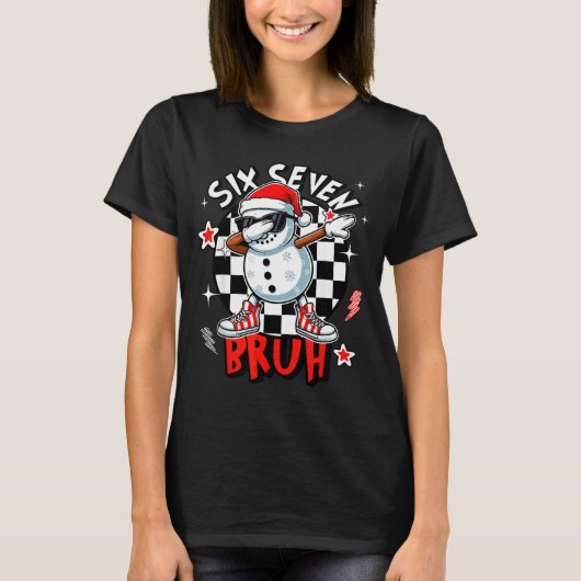 T-shirt 67 Six Seven Bruh Funny Snowman Christmas 6 7 Meme (Devant)