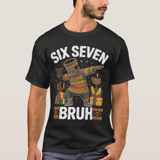 T-shirt 67 Six Seven Bruh Kwanzaa Dabbing 6 7 Meme Funny C (Devant)