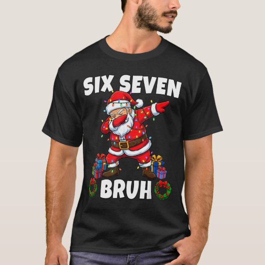 T-shirt 67 Six Seven Bruh Santa Dabbing Christmas Funny 6  (Devant)