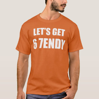 T-shirt 67 Six Seven Sendy 6 7endy Allons-y Sendy 67 Mème