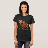 T-shirt 67 Thanksgiving Turkey Meme Six Seven 6 7 (Devant entier)