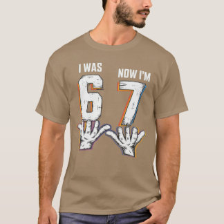 T-shirt 67e anniversaire J'avais 6 ans Maintenant j'ai 7 a